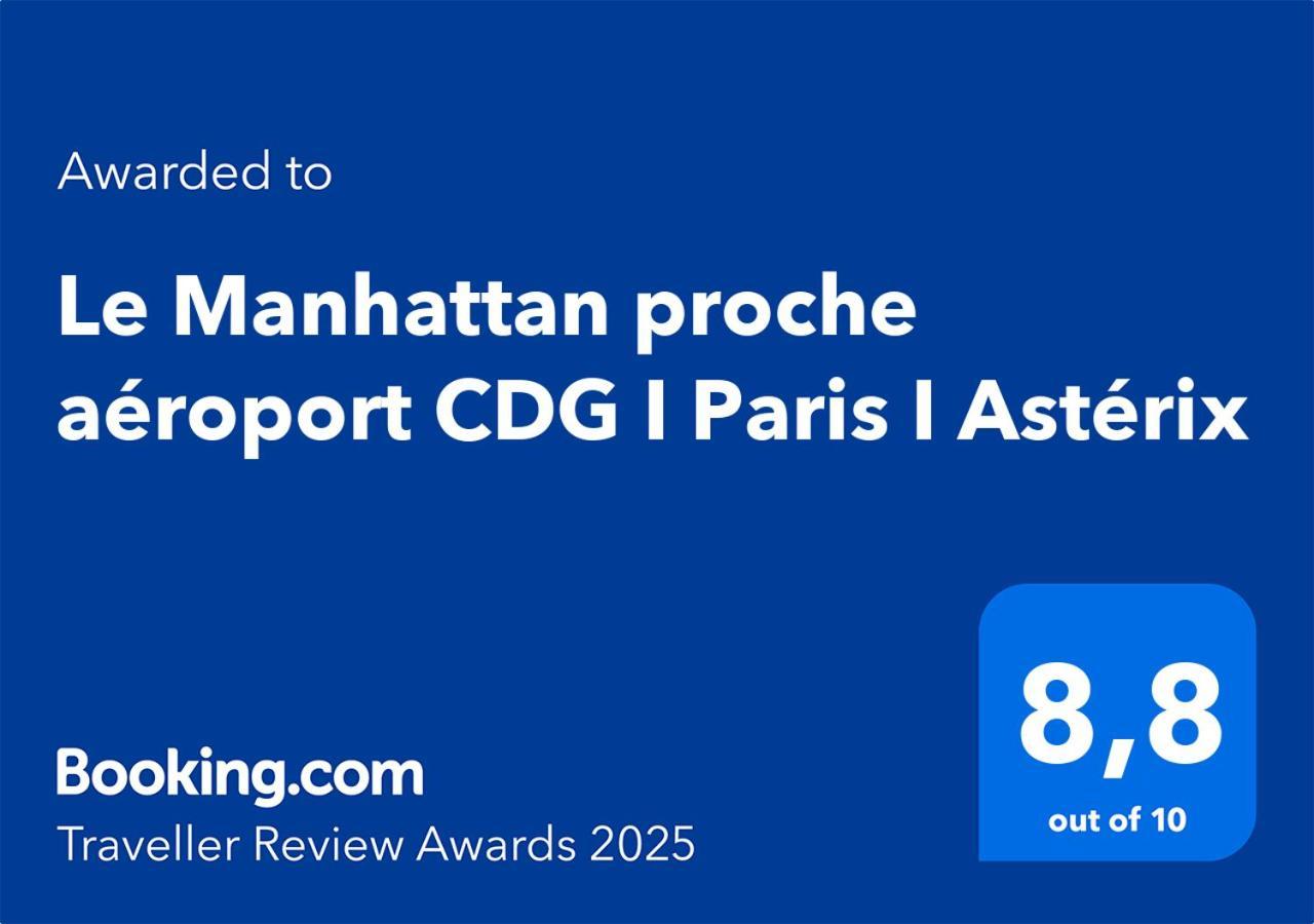 Le Manhattan Proche Aeroport Cdg I Paris I Asterix Moussy-le-Vieux Dış mekan fotoğraf